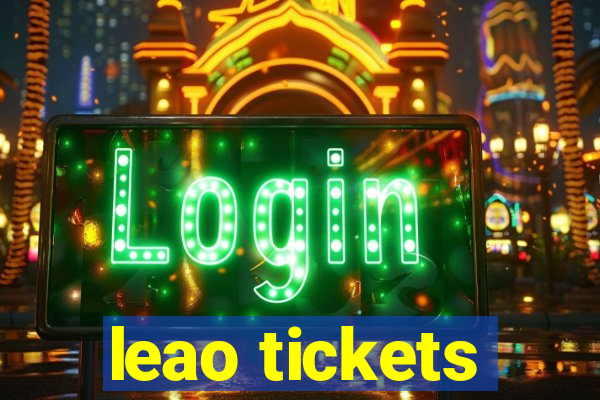 leao tickets